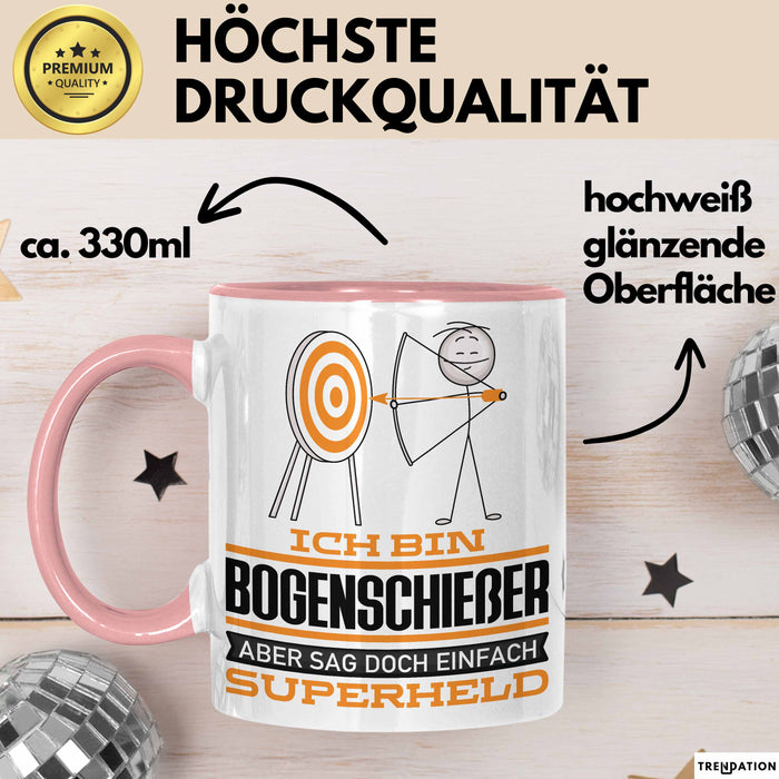 Bogenschießer Geschenk Tasse Ich Bin Bogenschießer Aber Sag Doch Einfach Superheld Lustige Geschenkdiee für Bogenschießer Kaffee-Becher Rosa Trendation