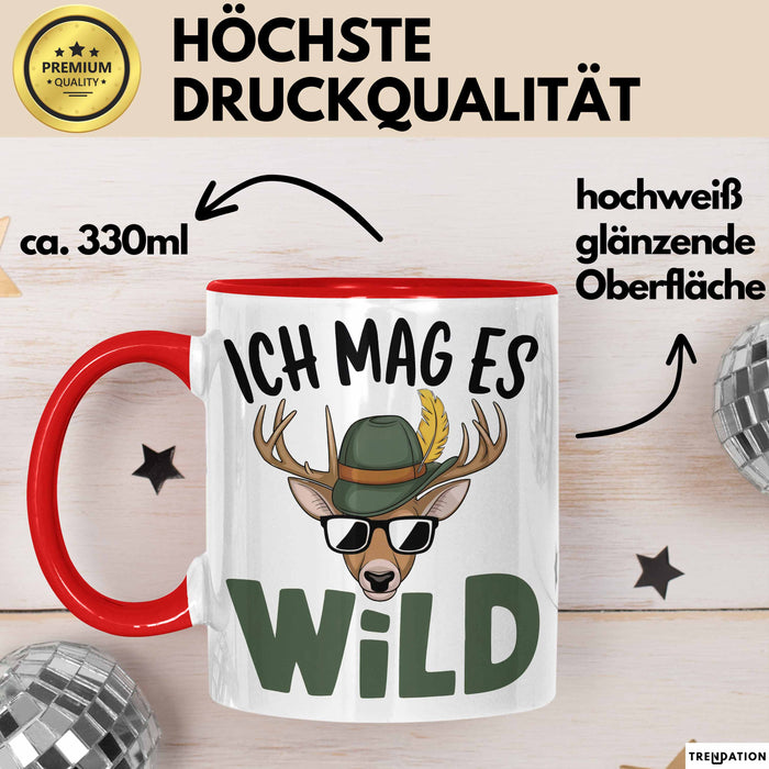 Hirschjäger Jagd Tasse Geschenk Ich mag’s wild Spruch Rot Trendation