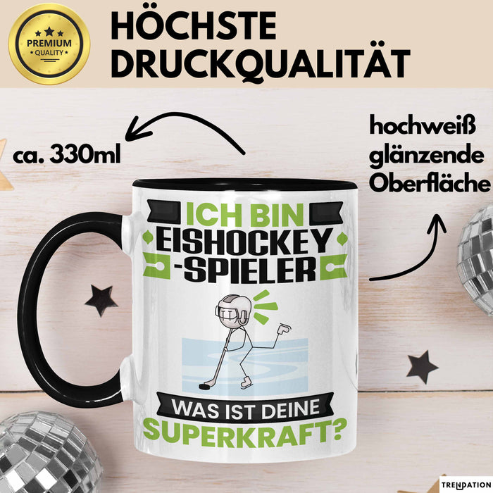 Eishockeyspieler Tasse Geschenk für Eishockeyspieler Geburtstag Lustiger Spruch Kaffee-Becher Was Ist Deine Superkraft Schwarz Trendation
