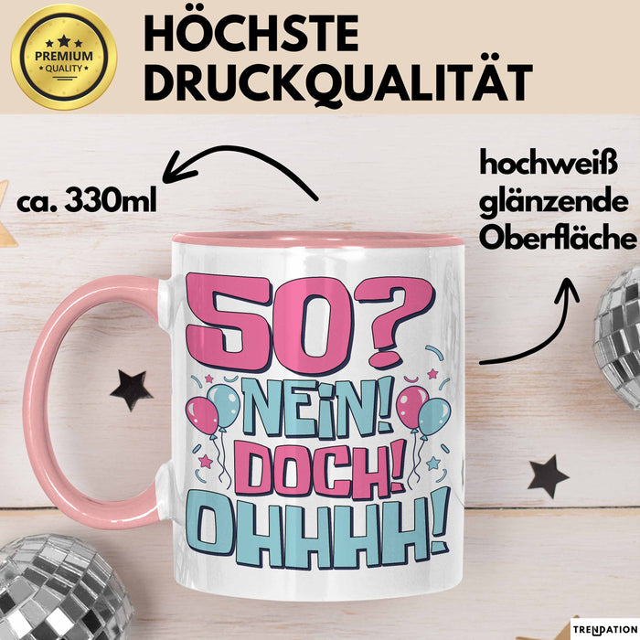 50er Geburtstag Geschenk Männer Frauen 50 Nein Doch Ohhhh Lustiger Spruch Geschenkidee Kaffee-Becher Rosa Trendation