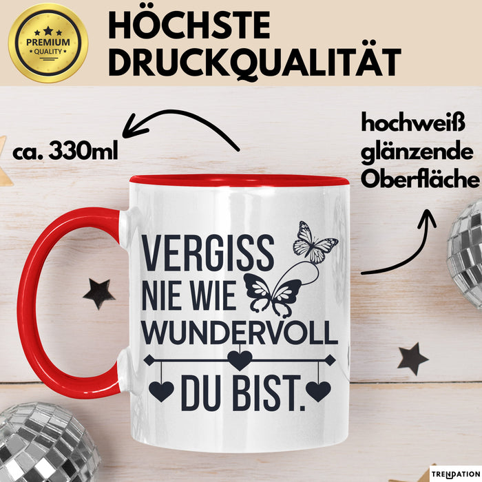 Motivation Tasse Geschenk Vergiss Nie Wie Wundervoll Du Bist Geschenkidee Rot Trendation