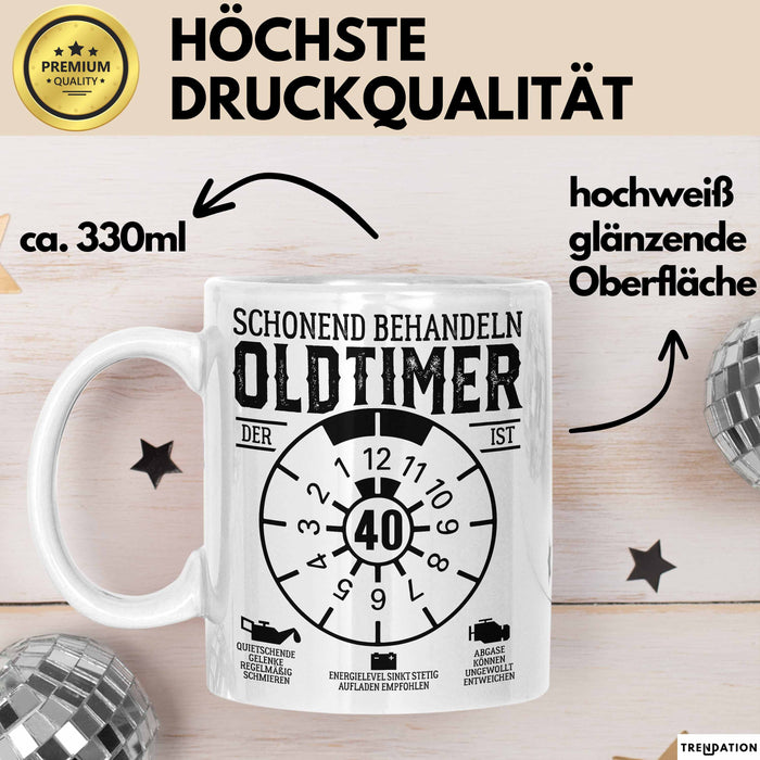 40. Geburtstag Tasse Geschenk Schonend Behandeln Oldtimer Der Ist 40 Geschenkidee Kaffee-Becher Weiß Trendation