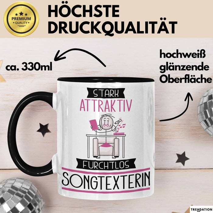 Songtexterin Tasse Geschenk Becher Stark Attraktiv Furchtlos Songtexterin Lustige Geschenkidee Trendation