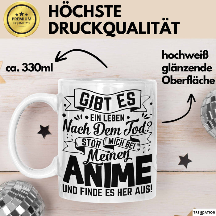 Anime Geschenk Tasse Lustiger Spruch Gibt Es Leben Nach Dem Tod Anime-Liebhaberin Geschenkidee Weiß Trendation