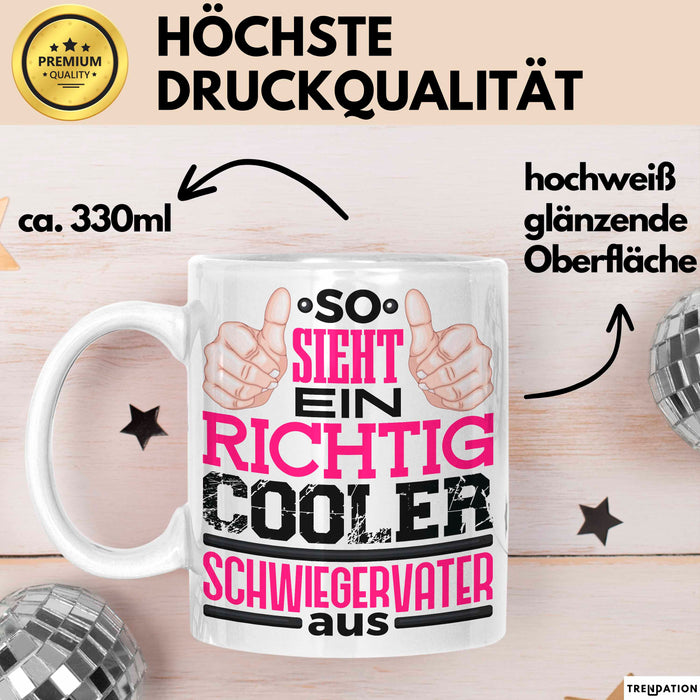 Schwiegervater Tasse Geschenk So Sieht Ein Richtig Cooler Schwiegerpapa Aus Becher Weiß Trendation