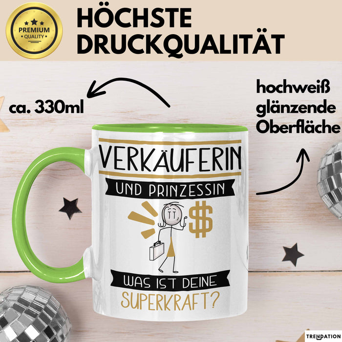 Verkäuferin Und Prinzessin Tasse Geschenk Für Eine Verkäuferin Geburtstag Was Ist Deine Superkraft Grün Trendation