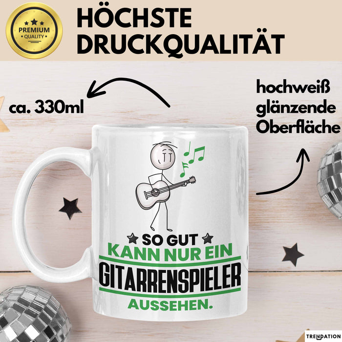 Gitarrenspieler Geschenk Tasse So Gut Kann Nur Ein Gitarrenspieler Aussehen Geschenkidee Kaffee-Becher Weiß Trendation