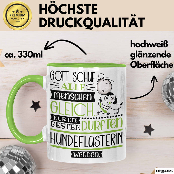 Hundeflüsterin Geschenk Becher Tasse Gott Schuf Alle Menschen Gleich Nur Die Besten Durfeten Hundeflüsterin Werden Geschenkidee Lustig Grün Trendation