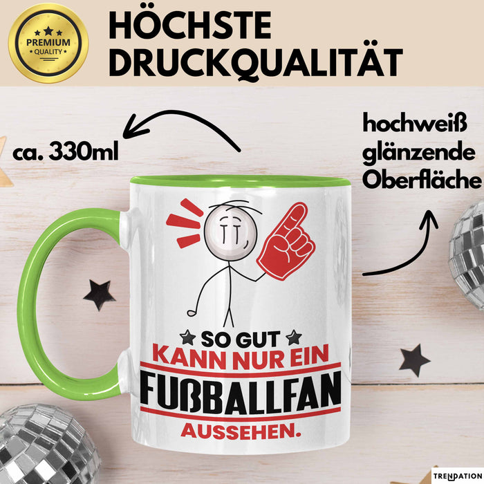 Fußballfan Geschenk Tasse So Gut Kann Nur Ein Fußballfan Aussehen Geschenkidee Kaffee-Becher Grün Trendation