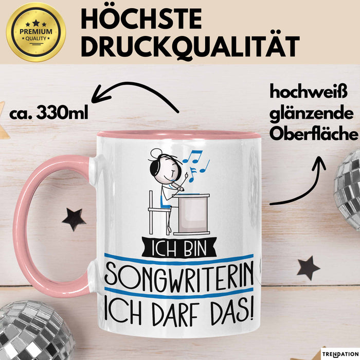 Geschenk für Songwriterin Tasse Lustige Geschenkidee Geburtstag Ich Bin Songwriterin Ich Darf Das Rosa Trendation