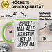 Kerstin Tasse Geschenk Chillt Mal Alle Kerstin Ist Ja Jetzt Da Geschenkidee Becher mit Name Grün Trendation