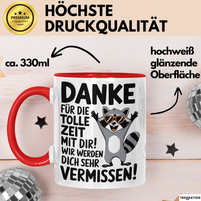 Büro Arbeit Kollege Tasse Becher Geschenk Lustige Geschenkidee Spruch Danke Für Die Tolle Zeit Mit Dir Wir Werden Dich Sehr Vermissen Rot Trendation
