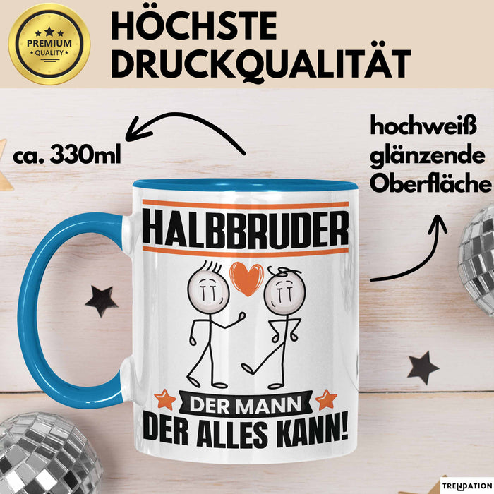 Halbbruder Tasse Geschenk für Halbbruder Der Mann Der Alles Kann Geschenkidee zum Geburtstag Blau Trendation