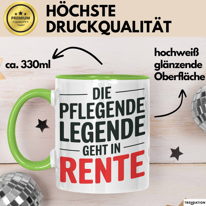 Krankenschwester Pflege Betreuung Tasse Geschenk Lustige Geschenkidee Spruch Die Pflegende Legende Geht In Rente Grün Trendation