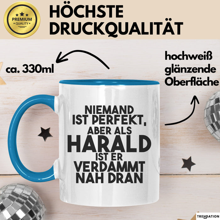 Harald Tasse Niemand Ist Perfekt, Aber Als Harald Ist Er Verdammt Nah Dran Blau Trendation