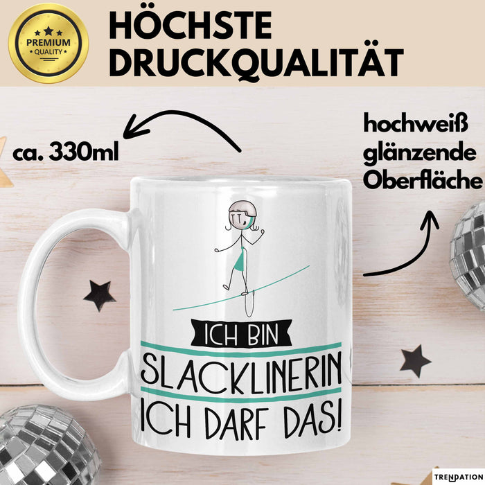 Geschenk für Slacklinerin Tasse Lustige Geschenkidee Geburtstag Ich Bin Slacklinerin Ich Darf Das Weiß Trendation
