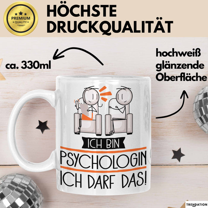 Geschenk für Psychologin Tasse Lustige Geschenkidee Geburtstag Ich Bin Psychologin Ich Darf Das Weiß Trendation