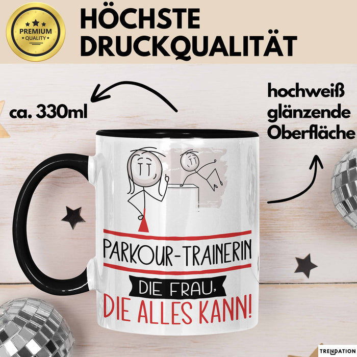 Parkour-Trainerin Geschenk Tasse Becher Die Frau Die Allen Kann Geschenkidee für eine Parkour-Trainerin Lustig Trendation