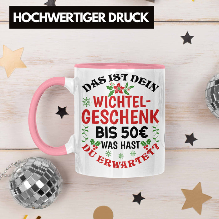 Wichtelgeschenk für 50 Euro Tasse Wichteln für Frauen Kollegen Wichtel-Tasse Schrott-Wichteln Schrottwichteln Rosa Trendation