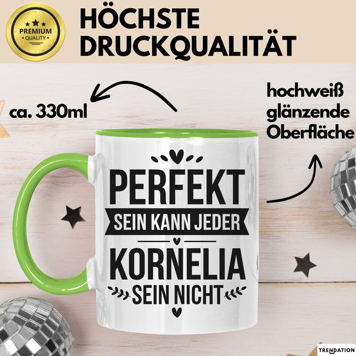 Kornelia Tasse Geschenk Perfekt Sein Kann Jeder Geschenkidee Geburtstag Grün Trendation