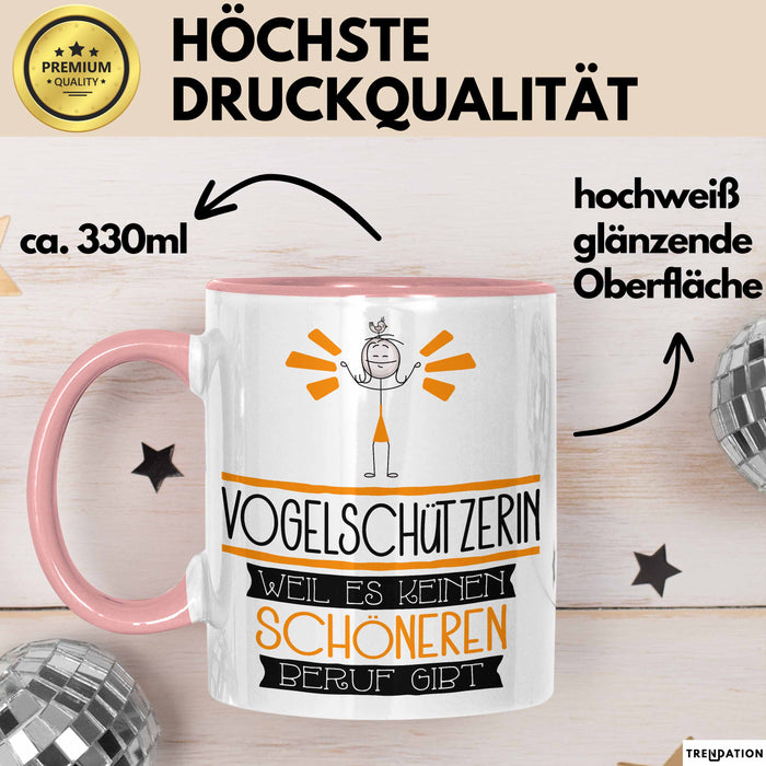 Vogelschützerin Weil Es Keinen Schöneren Beruf Gibt Tasse Geschenk für Eine Vogelschützerin Lustig Rosa Trendation