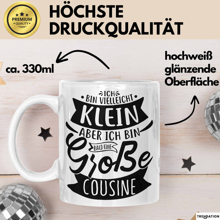 Große Cousine Tasse Geschenk Verkündung Ich Bin Vielleicht Klein Aber Ich Bin Bald Eine Große Cousine Geschenkidee Nachwuchs Weiß Trendation