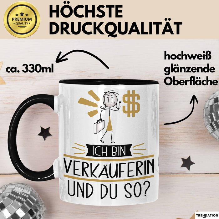 Verkäuferin Tasse Geschenk Ich Bin Verkäuferin Und Du So Geschenkidee Lustiger Spruch Becher Trendation