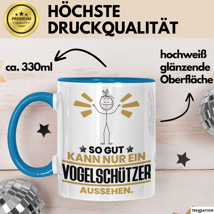 Vogelschützer Geschenk Tasse So Gut Kann Nur Ein Vogelschützer Aussehen Geschenkidee Kaffee-Becher Blau Trendation