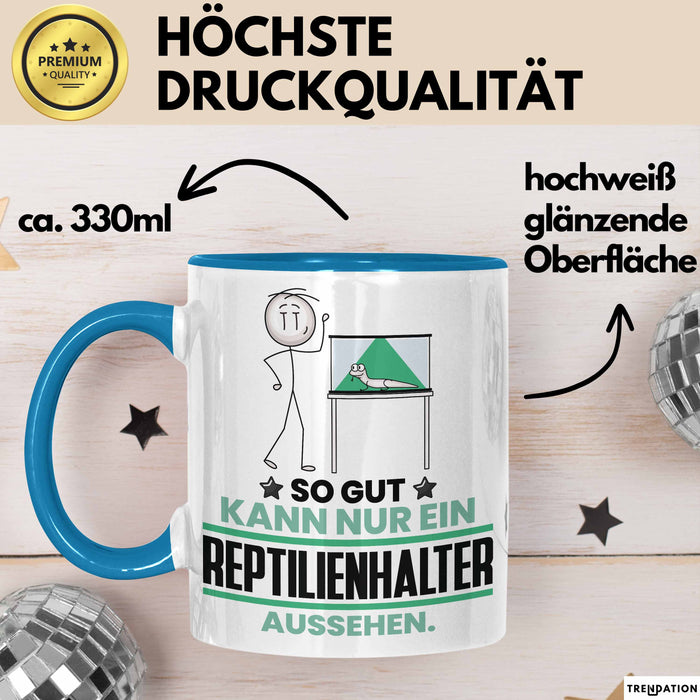 Reptilienhalter Geschenk Tasse So Gut Kann Nur Ein Reptilienhalter Aussehen Geschenkidee Kaffee-Becher Blau Trendation