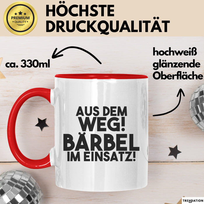 Baerbel Tasse Aus Dem Weg! Baerbel Im Einsatz! Geschenk