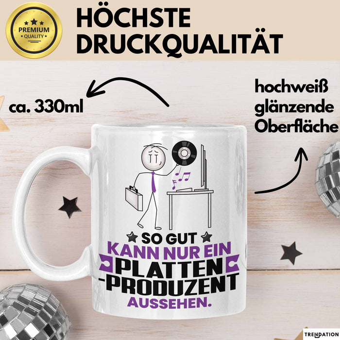 Plattenproduzent Geschenk Tasse So Gut Kann Nur Ein Plattenproduzent Aussehen Geschenkidee Kaffee-Becher Weiß Trendation