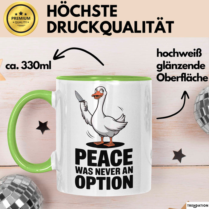 Gans Tier Gänse Bauer Tasse Becher Geschenk Lustige Geschenkidee Spruch Frieden War Nie Eine Option Grün Trendation