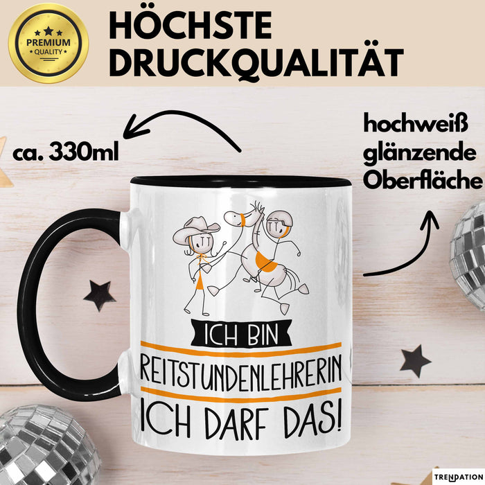 Geschenk für Reitstundenlehrerin Tasse Lustige Geschenkidee Geburtstag Ich Bin Reitstundenlehrerin Ich Darf Das Trendation