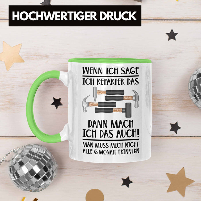 Trendation - Handwerker Tasse mit Spruch Geschenke für Handwerk Kaffeebecher KFZ Mechaniker Mechatroniker Grün Trendation