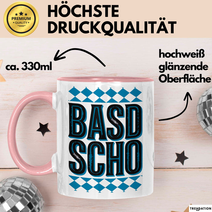 Deutschland München Bayern Bayerisch Tasse Geschenk Lustige Geschenkidee Spruch BASD SCHO Rosa Trendation