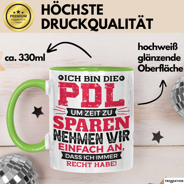 PDL Tasse Geschenk Lustiger Spruch Pflegeleitung Humorvolle Geschenkidee Grün Trendation