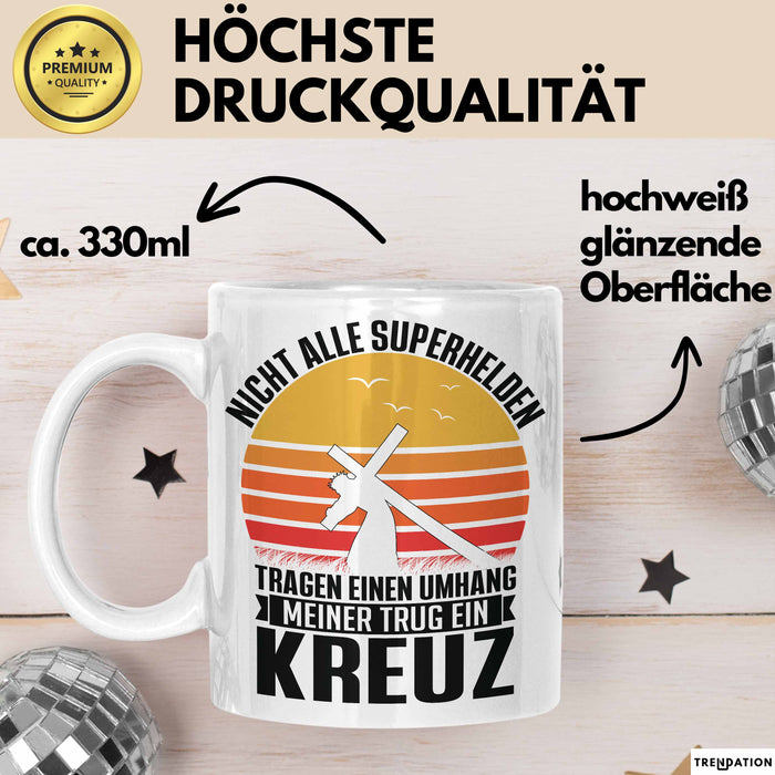 Christen Tasse Geschenk Christlich Glauben Kirche Geschenkidee Für Jesus-Fans Superhelden Meiner Trug Ein Kreuz Weiß Trendation