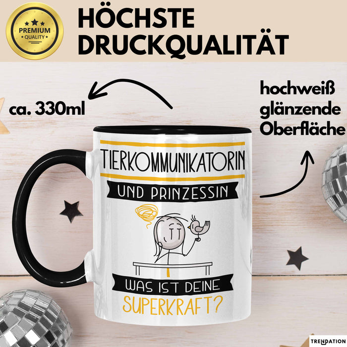 Tierkommunikatorin Und Prinzessin Tasse Geschenk Für Eine Tierkommunikatorin Geburtstag Was Ist Deine Superkraft Trendation