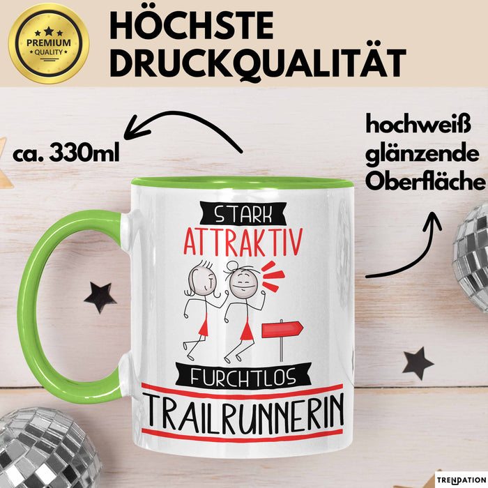 Trailrunnerin Tasse Geschenk Becher Stark Attraktiv Furchtlos Trailrunnerin Lustige Geschenkidee Grün Trendation