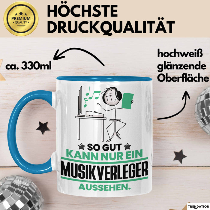 Musikverleger Geschenk Tasse So Gut Kann Nur Ein Musikverleger Aussehen Geschenkidee Kaffee-Becher Blau Trendation