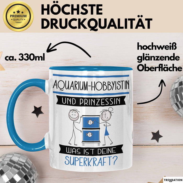 Aquarium-Hobbyistin Und Prinzessin Tasse Geschenk Für Eine Aquarium-Hobbyistin Geburtstag Was Ist Deine Superkraft Blau Trendation