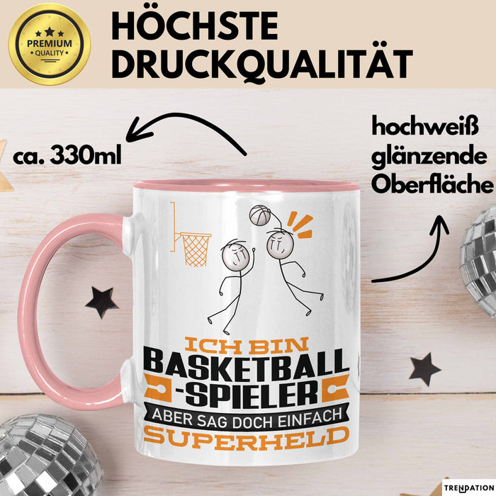 Basketballspieler Geschenk Tasse Ich Bin Basketballspieler Aber Sag Doch Einfach Superheld Lustige Geschenkdiee für Basketballspieler Kaffee-Becher Rosa Trendation