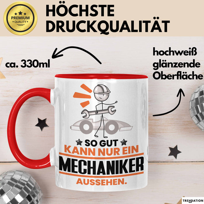 Mechaniker Geschenk Tasse So Gut Kann Nur Ein Mechaniker Aussehen Geschenkidee Kaffee-Becher Rot Trendation