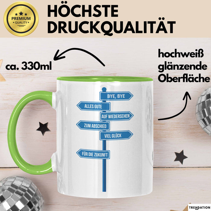 Büroarbeit Kollege Abschied Tasse Geschenk Lustige Geschenkidee Spruch Bye Bye Alles Gute Grün Trendation