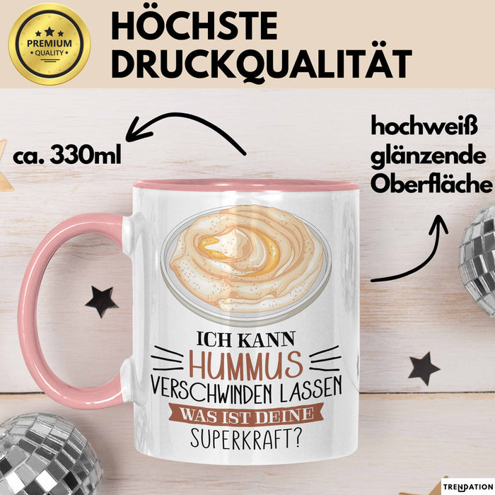 Hummus-Liebhaber Tasse Geschenk Ich Kann Hummus Verschwinden Lassen Was Ist Deine Superkraft Becher Geschenkidee Hummus Kaffee-Becher Rosa Trendation