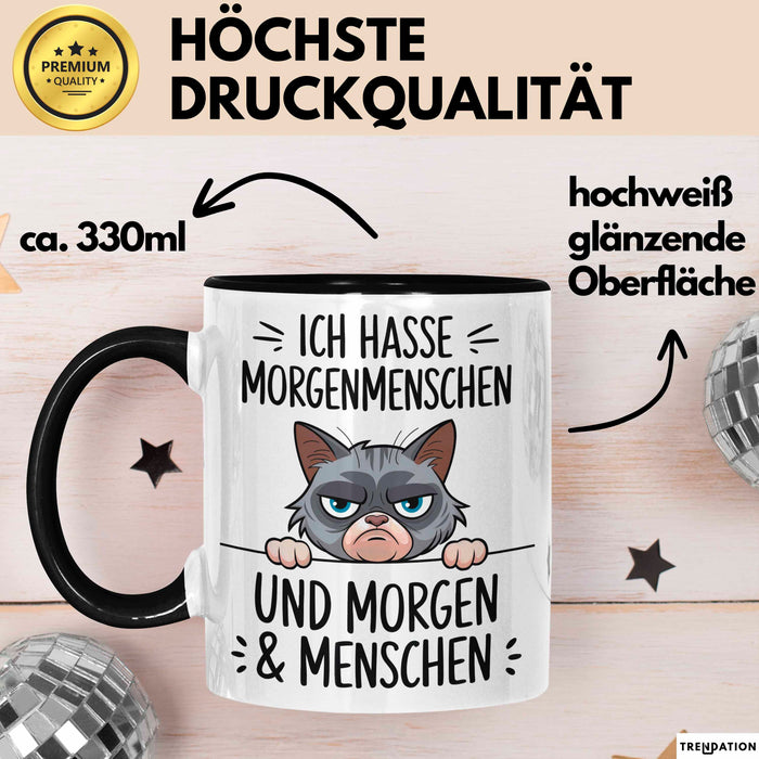 Sarkastische Katze Tasse Geschenk Lustige Geschenkidee Ich Hasse Morgenmenschen und morgen Trendation