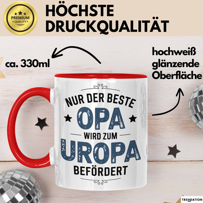 Opa Großvater Tasse Geschenk Lustige Geschenkidee Spruch Nur Der Beste Opa Wird Zum Uropa Befördert Rot Trendation