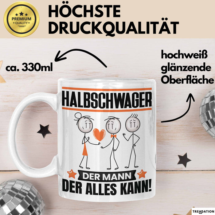 Halbschwager Tasse Geschenk für Halbschwager Der Mann Der Alles Kann Geschenkidee zum Geburtstag Weiß Trendation