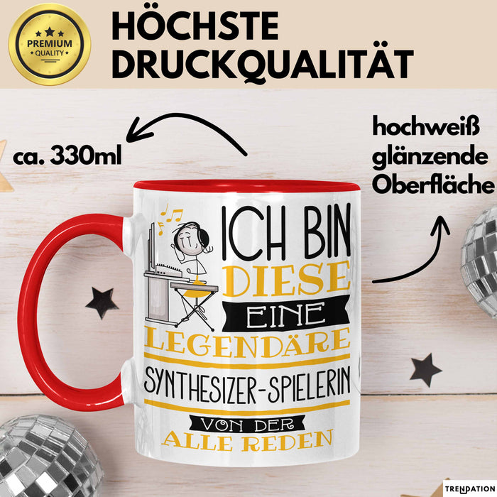 Synthesizer-Spielerin Tasse Geschenk Ich Bin Diese Eine Legendäre Synthesizer-Spielerin Von Der Alle Reden Geschenkidee Geburtstag Weihnachten Rot Trendation