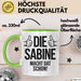 Sabine Tasse Geschenk Die Sabine Macht Dat Schon Geschenkidee Becher mit Name Grün Trendation